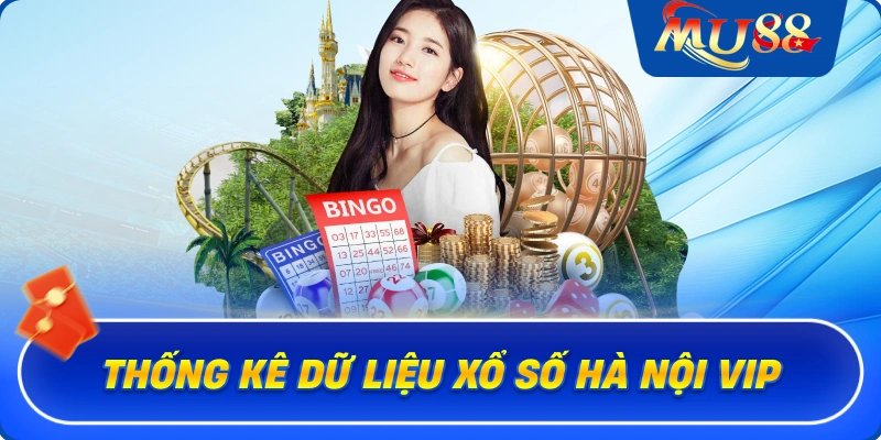 Thống kê dữ liệu xổ số Hà Nội VIP