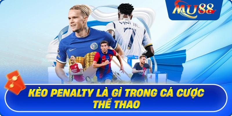 Kèo Penalty là gì trong cá cược thể thao