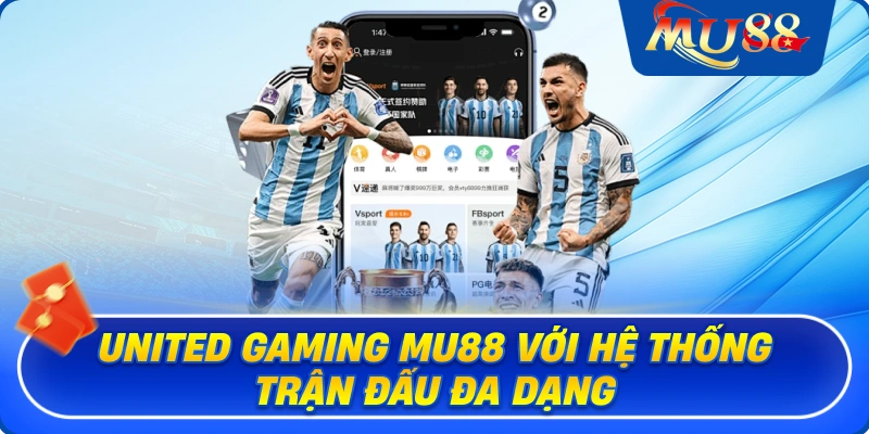 United Gaming MU88 với hệ thống trận đấu đa dạng